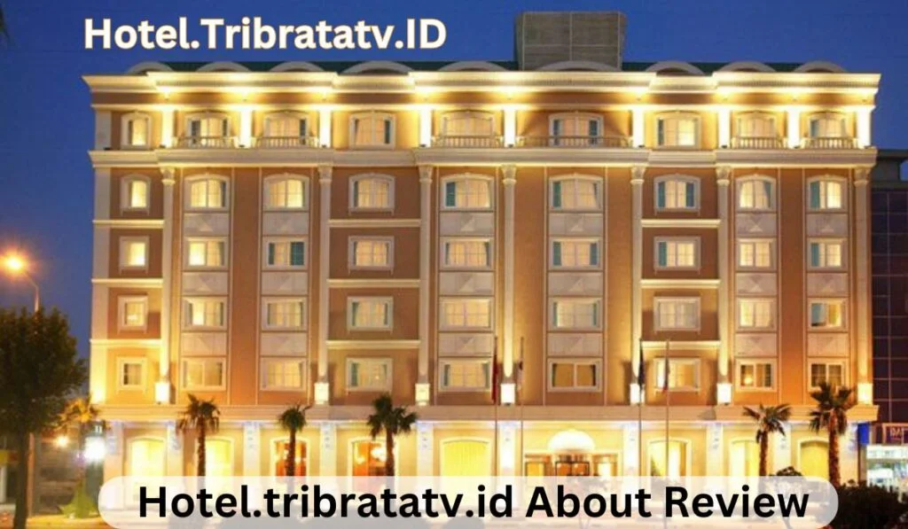 Hotel.tribratatv.id Review About Hotel