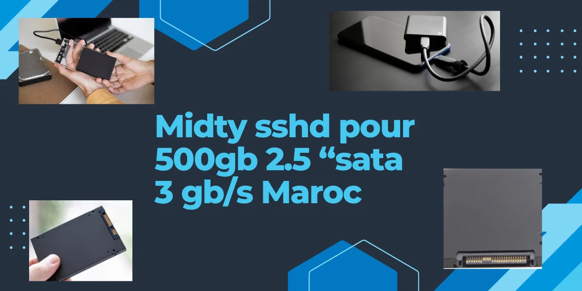 Midty Sshd Pour 500gb 2.5 “sata 3 Gb/s Maroc