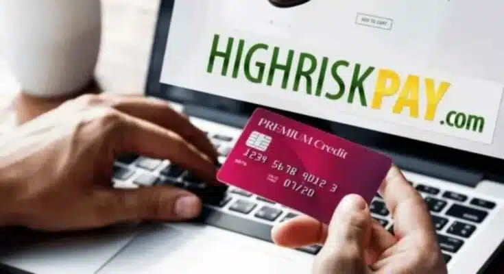 High Risk Merchant Account At Highriskpay.com