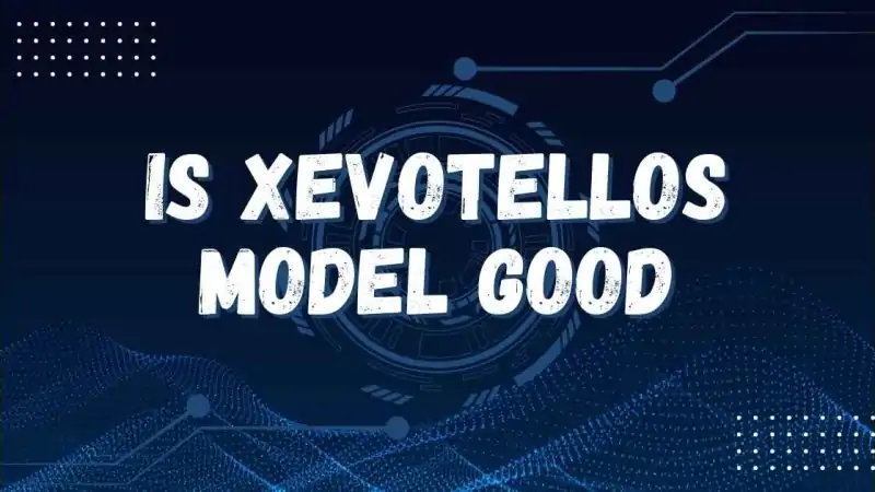 Is Xevotellos Model Good