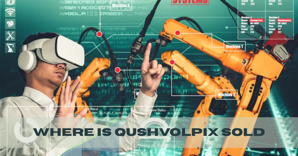 Where Is Qushvolpix Sold