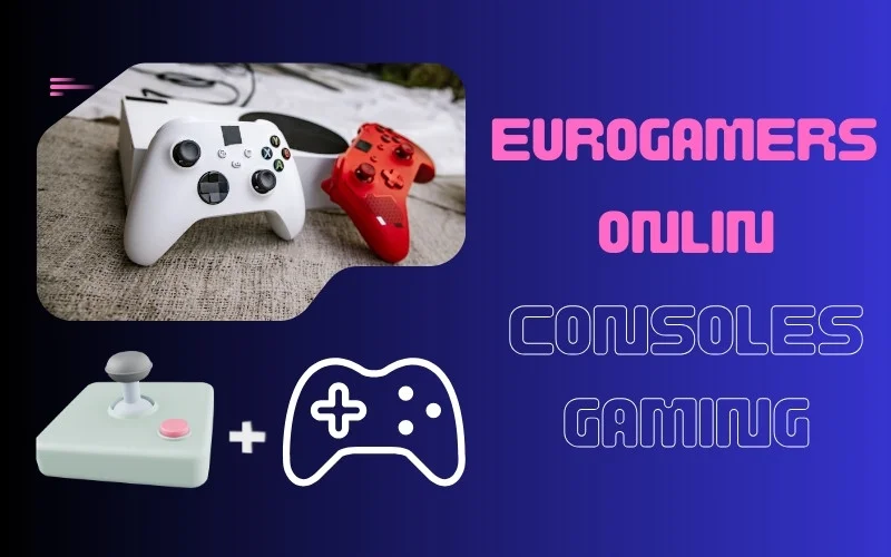 Eurogamersonline.com Console Gaming