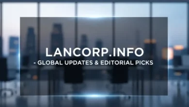 Lancorp.info - Global Updates & Editorial Picks