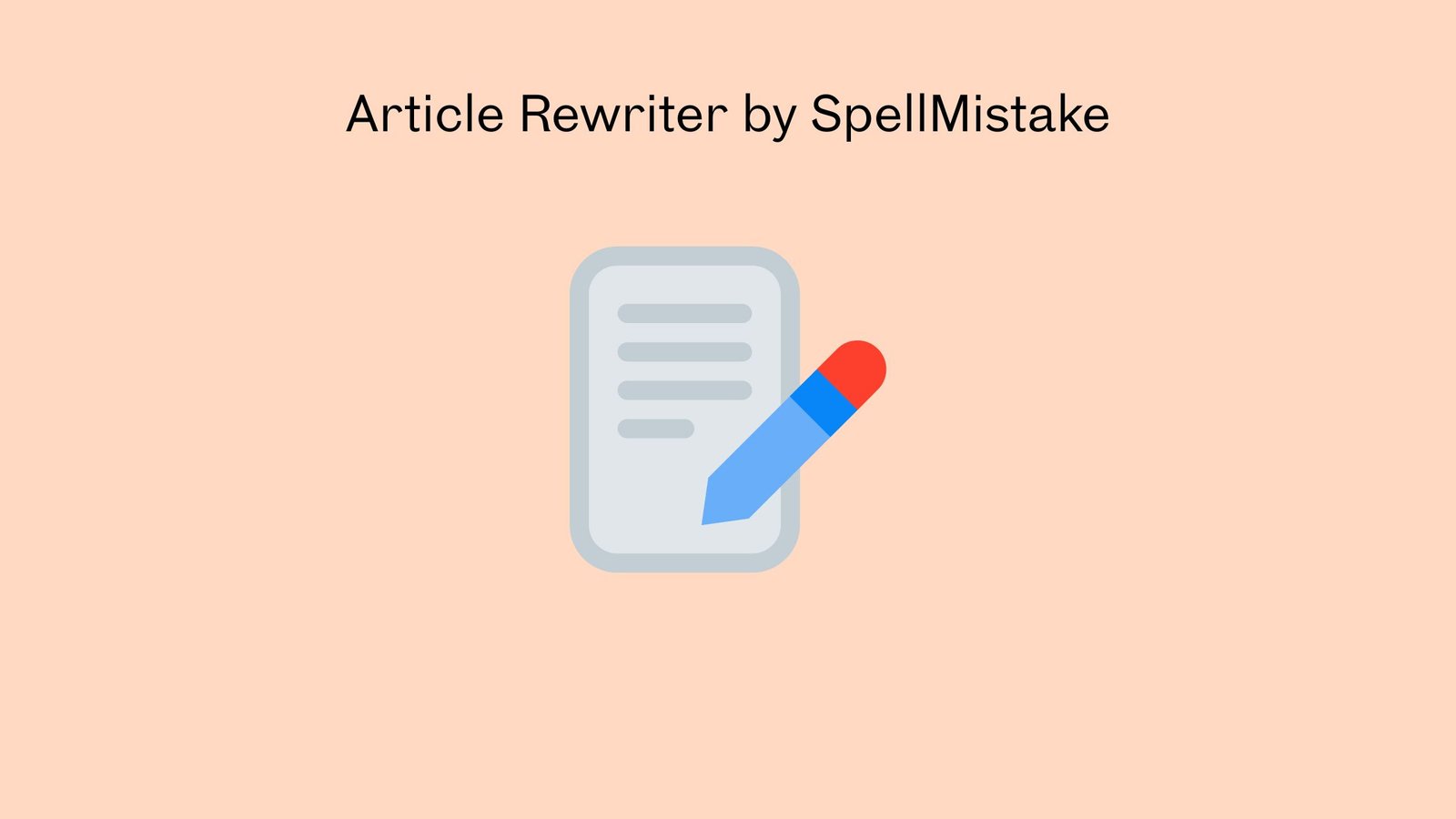 Article Rewriter Tool By Spellmistake